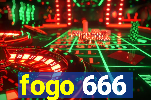 fogo 666